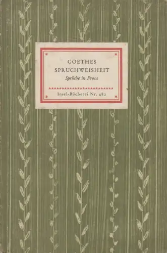 Insel-Büchere 482, Goethes Spruchweisheit, 1953, Insel Verlag, gebraucht, gut