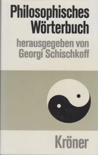 Buch: Philosophisches Wörterbuch, Schischkoff, Georgi. Kröners Taschenausgabe