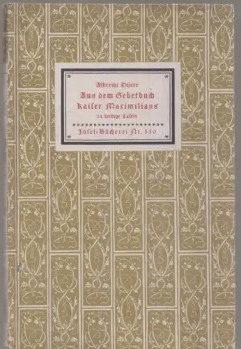 Insel-Bücherei 550, Aus dem Gebetbuch Kaiser Maximilians, Dürer, Albrecht