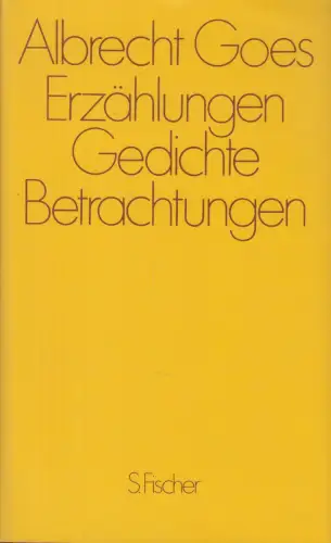 Buch: Erzählungen. Gedichte. Betrachtungen, Goes, Albrecht, 1986, Fischer Verlag