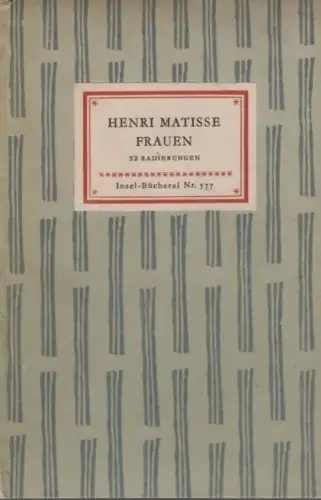 Insel-Bücherei 577, Frauen, Matisse, Henri. 1957, Insel-Verlag, 32 Radierungen
