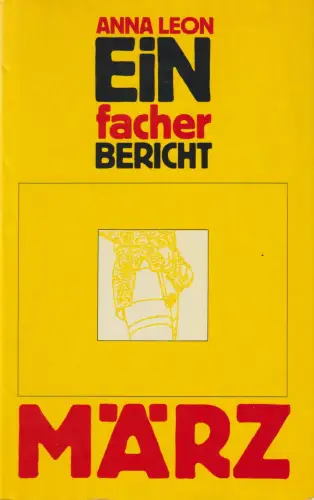 Buch: Einfacher Bericht, Leon, Anna, 1982, März Verlag, gebraucht, sehr gut