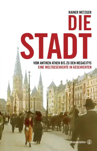 Buch: Die Stadt, Metzger, Rainer, 2015, Brandstätter, gebraucht, sehr gut