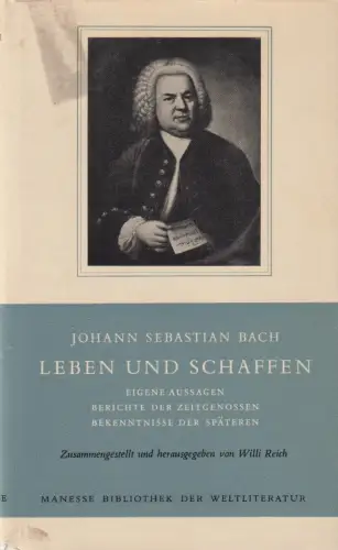 Buch: Johann Sebastian Bach: Leben und Schaffen, Reich, Willi, 1957, Manesse