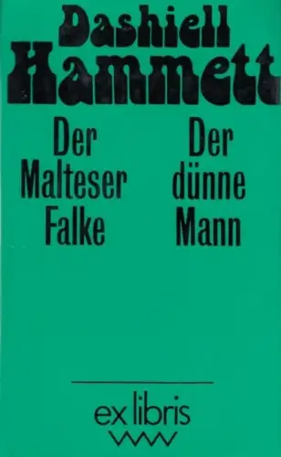 Buch: Der Malteser Falke. Der Dünne Mann, Hammett, Dashiell. Ex libris, 1982