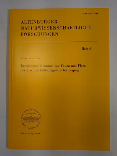 Altenburger Naturwissenschaftliche Forschungen Heft 6: Beiträge zur Kenntnis ...