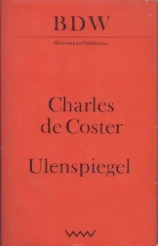 Buch: Die Geschichte von Ulenspiegel und Lamme Goedzak, Coster, Charles de. 1973