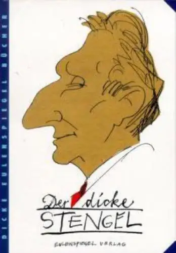 Buch: Der dicke Stengel, Sellhorn, Werner. 1996, Eulenspiegel Verlag 77854