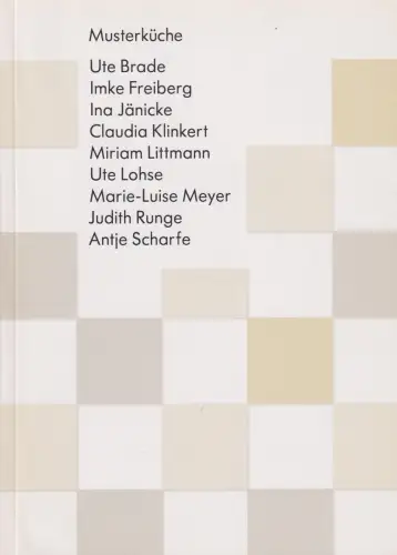 Buch: Musterküche, Ute Brade, Imke Freiberg..., Thiele, Andrea, 2010, signiert