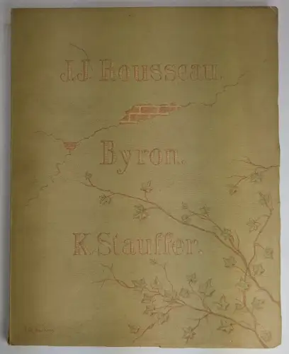Buch: Jean-Jacques Rousseau, Lord Byron, Karl Stauffer, G. Vorberg, 1923, Gmelin