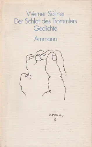 Buch: Der Schlaf des Trommlers, Söllner, Werner, 1992, Ammann, Gedichte