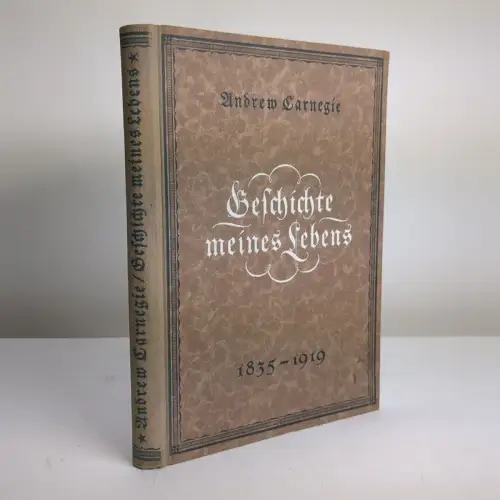 Buch: Geschichte meines Lebens 1835-1919. Carnegie, Andrew, 1922, Koehler Verlag