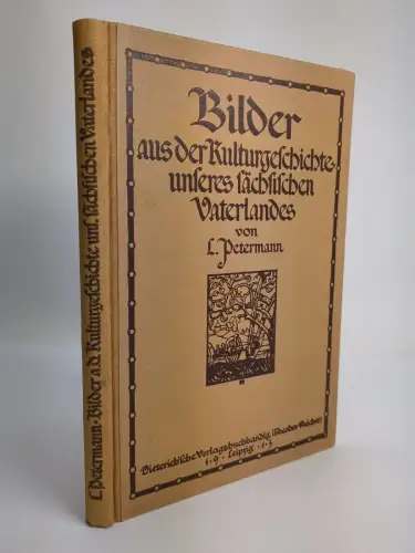 Buch: Bilder aus der Kulturgeschichte unseres sächsischen Vaterlandes, Petermann