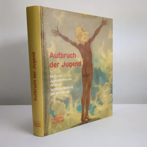 Ausstellungskatalog: Aufbruch der Jugend - Deutsche Jugendbewegung ... 2013