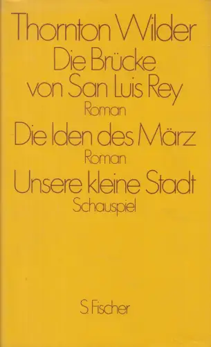 Buch: Die Brücke von San Luis Rey, Wilder, Thornton, 1986, S. Fischer Verlag