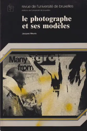 Buch: Le photographe et ses modeles, Meuris, Jacques, 1984, gebraucht, gut