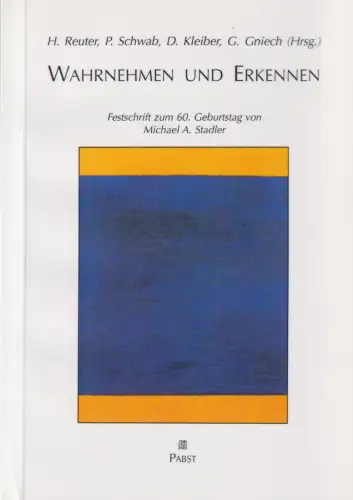 Buch: Wahrnehmen und Erkennen, Reuter, H., 2001, Pabst Science Publishers