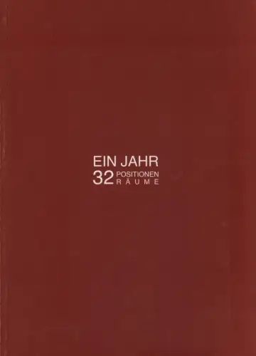 Ausstellungskatalog: Ein Jahr. 32 Räume / Positionen, 2004, gebraucht, gut