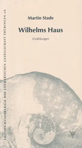 Buch: Wilhelms Haus, Stade, Martin, 2000,  Wartburg Verlag, Erzählungen