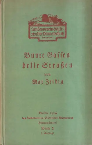 Buch: Bunte Gassen, helle Straßen. Ein Buch von Kinderland und Heimat, Zeibig