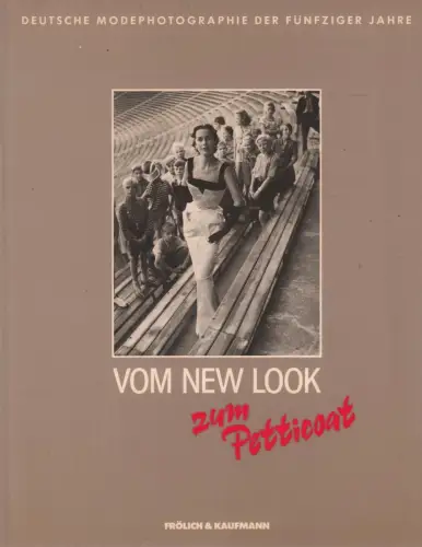 Buch: Vom New Look zum Pettycoat, Gundlach (Hrsg.), 1984, Frölich und Kaufmann