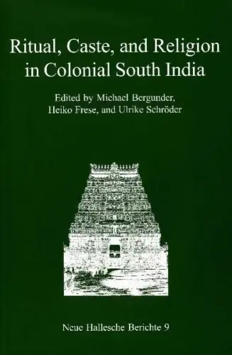 Buch: Ritual, Caste, and Religion in Colonial South India, Bergunder, Michael
