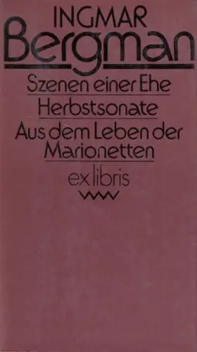 Buch: Szenen einer Ehe. Herbstsonate. Aus dem Leben der Marionetten, Bergman