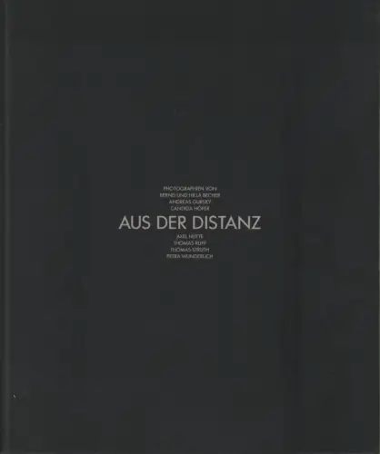 Ausstellungskatalog: Aus der Distanz, Becher, Hilla u.a., 1991, Edition Cantz