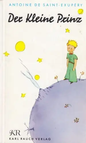 Buch: Der Kleine Prinz, Saint-Exupery, Antoine de. 1984, Karl Rauch Verlag