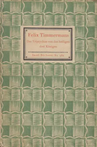 Insel-Bücherei 362, Das Triptychon von den heiligen drei Königen, Timmermans