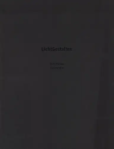 Buch: LichtGestalten, Hanus, Dirk (hrsg.), 2004, gebraucht, sehr gut