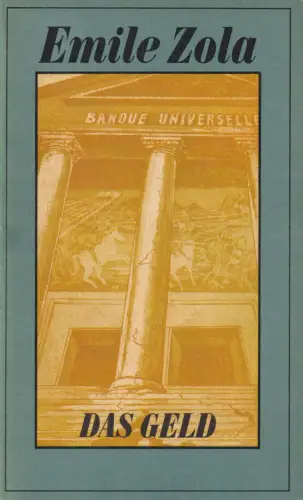 Buch: Das Geld, Zola, Emile. Die Rougon-Macquart, 1983, Verlag Rütten & Loening