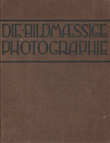 Buch: Die bildmäßige Photographie, Matthies-Masuren (Hrsg.), gebraucht, gut