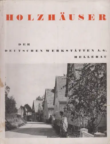 Buch: Holzhäuser der Deutschen Werkstätten A. G. Hellerau, gebraucht, gut