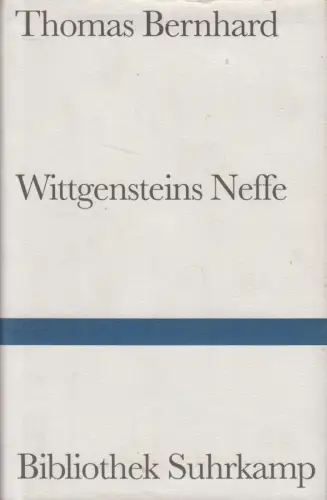 Buch: Wittgensteins Neffe, Thomas Bernhard, 2001, Bibliothek Suhrkamp 788