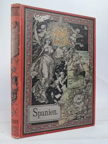 Buch: Spanien in Wort und Bild, Johann Graus u.a., 1894, Leo Woerl Verlag