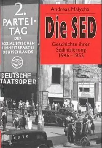 Buch: Die SED, Malycha, Andreas, 2000, Schöningh, 1946-1953, gebraucht