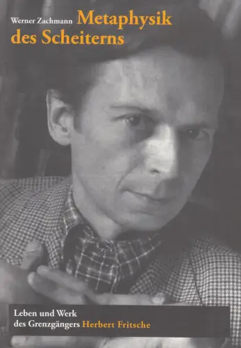 Buch: Metaphysik des Scheiterns, Zachmann, Werner, 2011, signiert, sehr gut