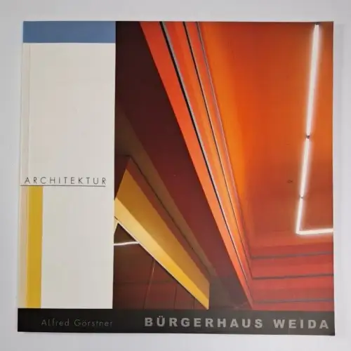 Buch: Bürgerhaus Weida, Architektur, Alfred Görstner, 2004, gebraucht, sehr gut