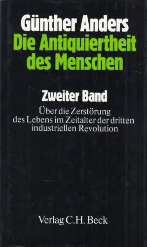 Buch: Die Antiquiertheit des Menschen, Anders, Günther, 1986, C. H. Beck, Band 2