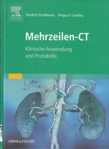 Buch: Mehrzeilen-CT, Knollmann, Friedrich, 2006, Urban & Fischer in Elsevier