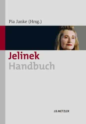 Buch: Jelinek-Handbuch, Janke, Pia, 2013, J. B. Metzler, gebraucht, sehr gut