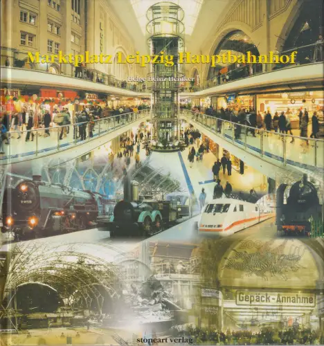 Buch: Marktplatz Leipzig Hauptbahnhof, Heinker, Helge-Heinz, 1999, Stoneart