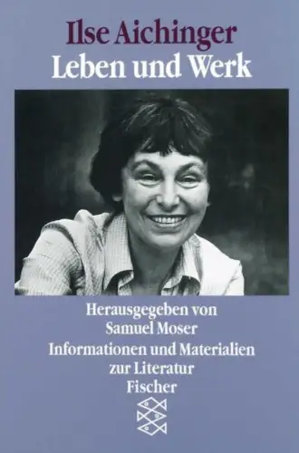 Buch: Ilse Aichinger, Materialien zu Leben und Werk, Moser, Samuel, 2003
