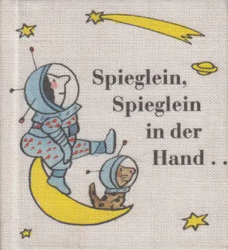 Buch: Spieglein, Spieglein in der Hand, Ein Mini-Benimmbuch für Pioniere, 1988