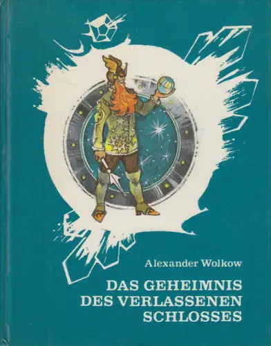 Buch: Das Geheimnis des verlassenen Schlosses, Alexander Wolkow. 1987, Raduga