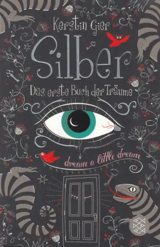 Buch: Silber, Das erste Buch der Träume, Gier, Kerstin, 2017, Fischer