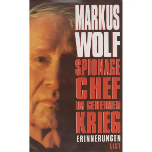 Buch: Spionagechef im geheimen Krieg, Wolf, Markus. 1997, List Verlag