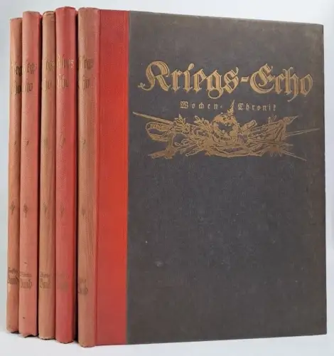 Kriegs-Echo: Wochen-Chronik Nr. 1/1914 - Nr. 80/1916, Ullstein Verlag, 5 Bände