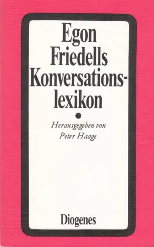 Buch: Egon Friedells Konversationslexikon, Friedell, Egon, 1974, Diogenes Verlag